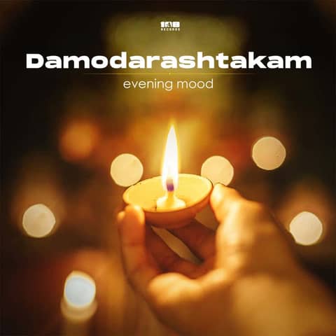 Damodarashtakam (Evening mood)
